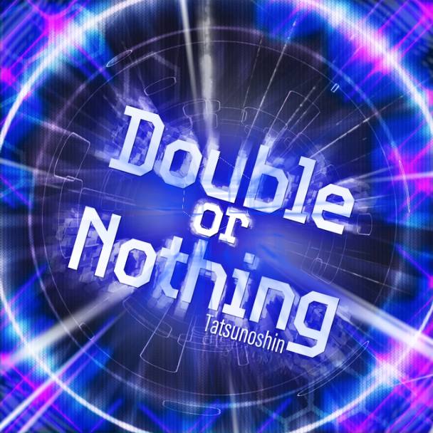 Double or Nothing [MXM]